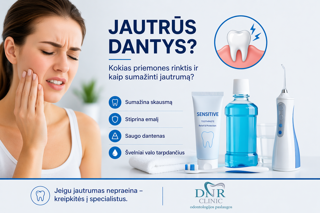 Jautrūs dantys – kokias priemones rinktis?
